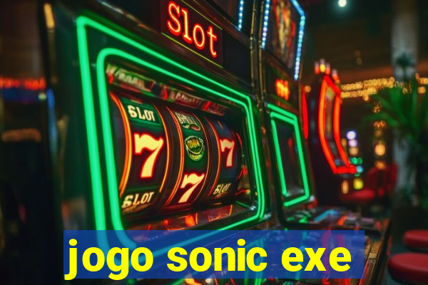 jogo sonic exe